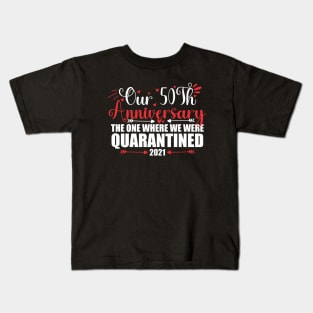 50th Anniversary Quarantine 2021 Kids T-Shirt